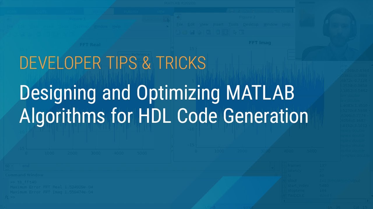 Designing and Optimizing MATLAB Algorithms for HDL Code Generation