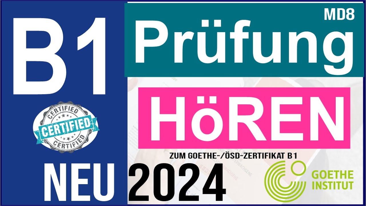 Goethe Zertifikat B1 Hören B1 | Zum Goethe/ÖSD-Zertifikat B1 | Goethe B1 Exam Hören 2024