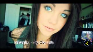 Mattafix - Big City Life [Remix]