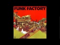 Funk Factory Funk It Funk Factory (1975) HQ