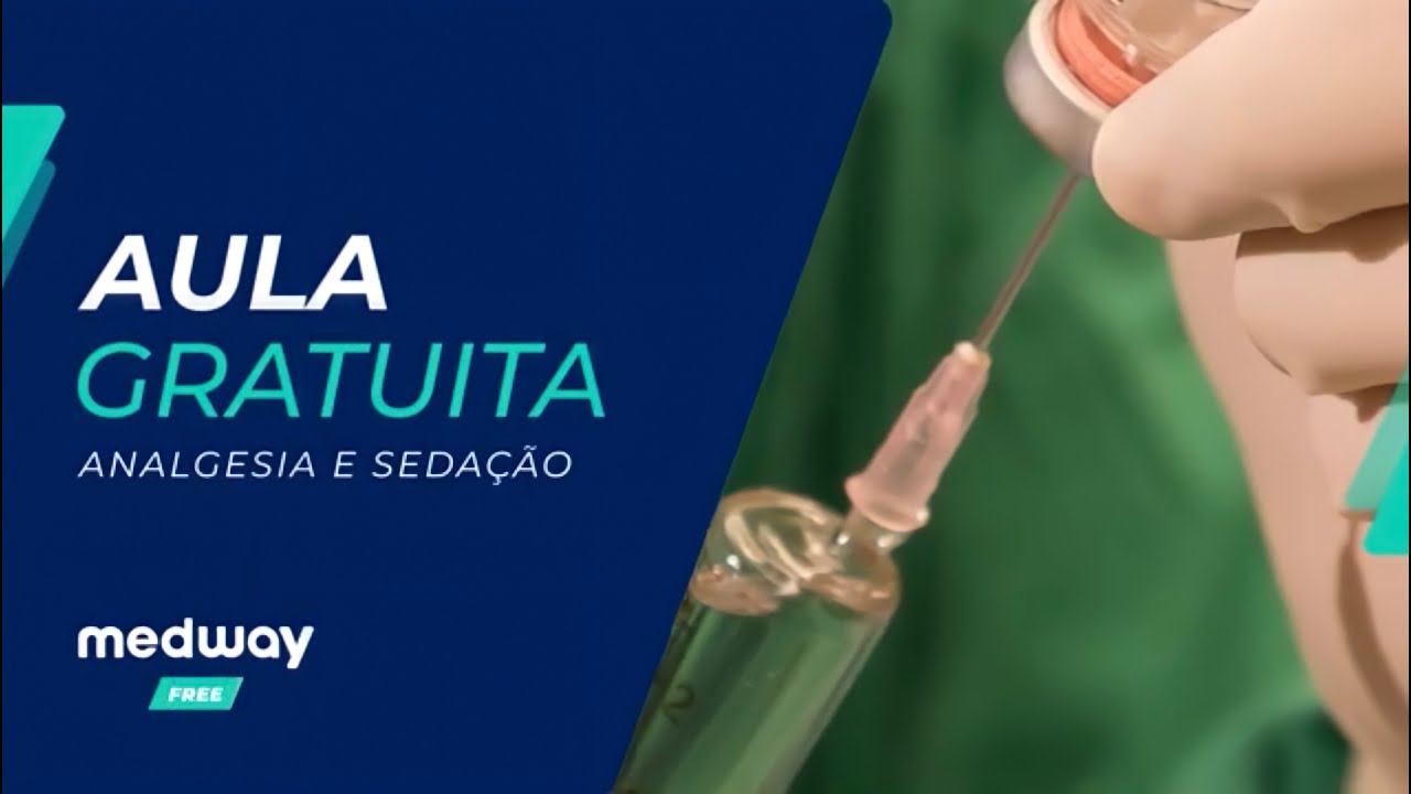 Analgesia e Sedação: Sedoanalgesia na UTI - Parte 1 | Corte de Aula Gratuita