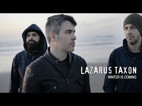 Lazarus Taxon - Winter Is Coming (Official Music Video)