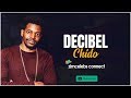 Decibel - Chido [Official Audio]