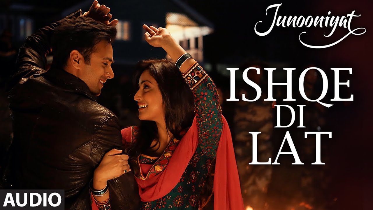 Ishqe Di Lat Lyrics  | Junooniyat | Pulkit Samrat, Yami Gautam | Ankit Tiwari, Tulsi Kumar | Ankit Tiwari