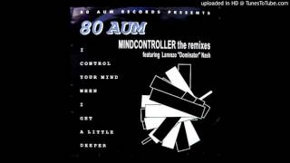 80 AUM - Mindcontroller (Obscure FM Remix)
