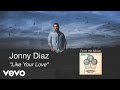 Jonny Diaz - Like Your Love (Lyric Video) 