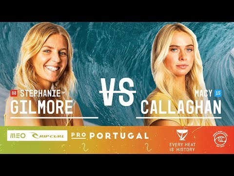 Stephanie Gilmore vs. Macy Callaghan - Round of 16, Heat 2 - MEO Rip Curl Pro Portugal W 2019