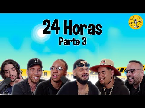 PODPAH 24H| PT 3 - KYAN, PSIU, FELIPE BARBIERI & DON CESÃO