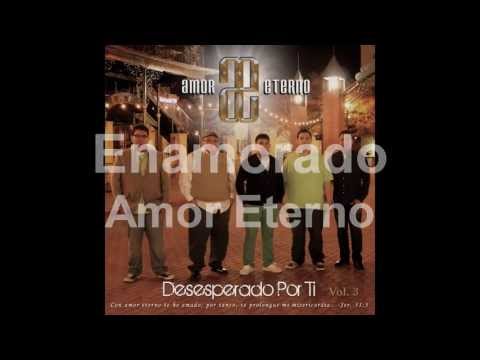 Grupo Amor Eterno - Enamorado [OFFICIAL AUDIO]