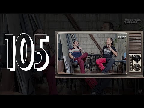 Habemus Podcast Ep.105 - San Valentín (O un rechazo doloroso y gramaticalmente impecable)