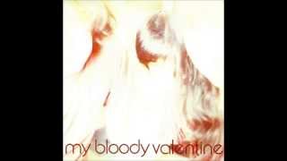 My Bloody Valentine - (When you wake) you&#39;re still in a dream [remastered]