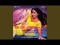 Halkat Jawani (DJ Kiran Kamath Remix) (From 