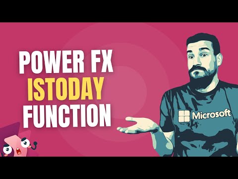 Power Fx IsToday Function - Power Apps, PVA, Dataverse Guide