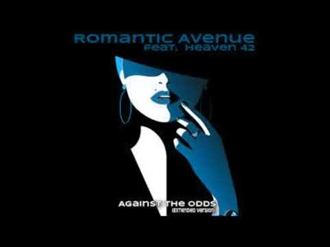 Romantic Avenue feat. HEAVEN42 - Against The Odds (Extended Version)