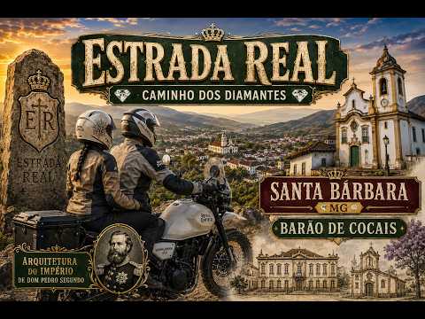 Estrada Real - Caminho dos Diamantes -  Santa Barbara e Barão de Cocais MG com a Himalayan 450.