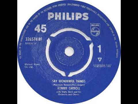 UK New Entry 1963 (55) Ronnie Carroll - Say Wonderful Things