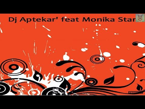 Dj Aptekar' feat. Monika Star - A Dream Within A Dream (Remix)