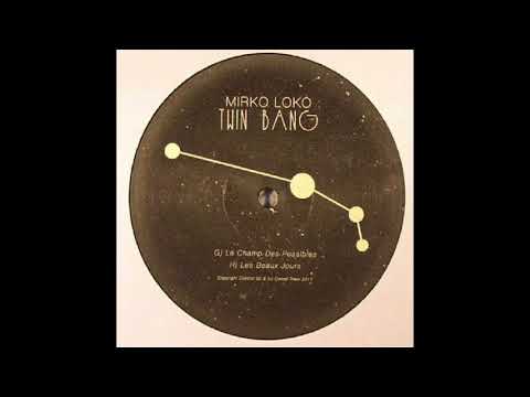 Mirko Loko - Les Beaux Jours