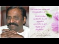 Vairamuthu Kavithaigal About Love Life Pasam Best Collection