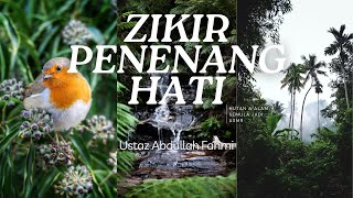 Download lagu Zikir Penenang Hati (Hutan & Alam Semula Jadi ASMR) - Ustaz Abdullah Fahmi mp3 Download lagu Zikir Penenang Hati (Hutan & Alam Semula Jadi ASMR) - Ustaz Abdullah Fahmi mp3