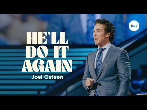 He'll Do It Again | Joel Osteen