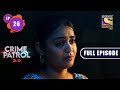 The New Wife | Crime Patrol 2.0 - Ep 26 | Full Episode | 11 April 2022