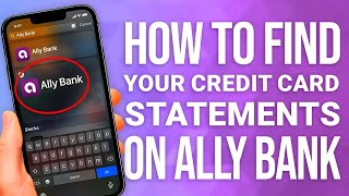 How To Find Your Credit Card Statements on Ally Bank: QUICK Guide!