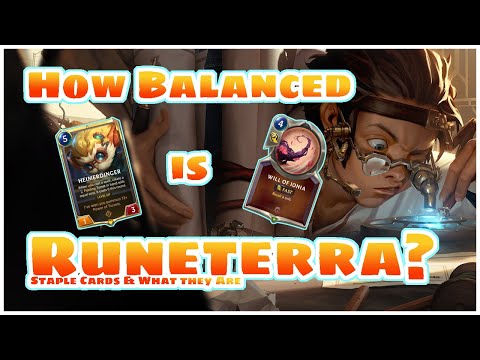 IS RUNETERRA BALANCED!? | LoR Card Staples | Legends of Runeterra Card Game | Card Game Basics Guide