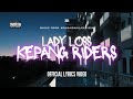 LADY LOSS KEPANG RIDERS LYRICS VIDEO