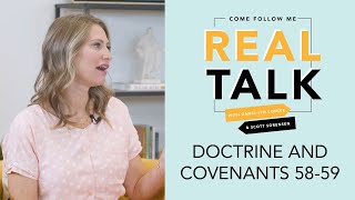Real Talk, Come Follow Me - S2E22 - Doctrine and Covenants 58-59