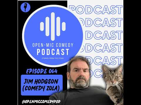 064 - Critique & Comedy with Jim Hodgson (Comedy Zola)