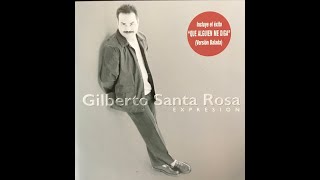 Gilberto Santa Rosa - Dejate Querer - 1999