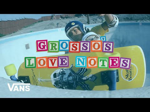 Loveletters Season 10: Ray Bones Love Note | Jeff Grosso’s Loveletters to Skateboarding | VANS