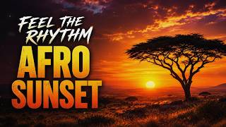 AFRO HOUSE SUNSET 🌅 1 HOUR MIX — Deep Afro House, African Vibes & Emotional Chill