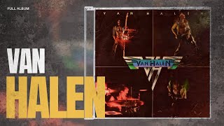 Download lagu Van Halen - Van Halen (Full Album) mp3 Download lagu Van Halen - Van Halen (Full Album) mp3