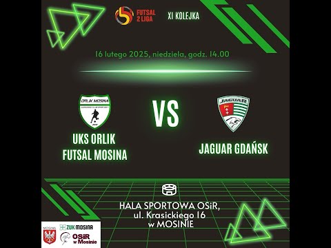 UKS ORLIK FUTSAL MOSINA - JAGUAR GDAŃSK