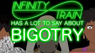 Infinity Train Has a Lot to Say About Bigotry | An Analysis of Book 3