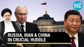 Russia Hosts Iran & China’s Security Chiefs; ‘Mission Is To Fight West’s Hegemony…’ | Watch