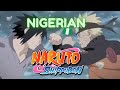 1 If Naruto And Sasuke Were Nigerian