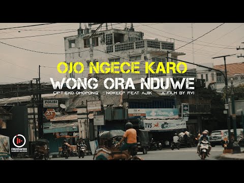 OJO NGECE KARO WONG ORA NDUWE - JA'iK ft NOKEEP REBORN