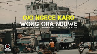 Download lagu OJO NGECE KARO WONG ORA NDUWE JA iK ft NOKEEP REBO... mp3