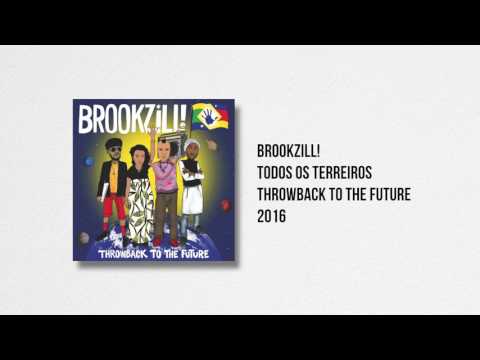 BROOKZILL! - Todos Os Terreiros
