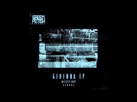 Mickey Nox - Gehenna (Original Mix)