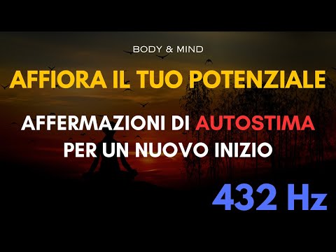 Affiora il Tuo Potenziale: Affermazioni di #autostima per un Nuovo Inizio
