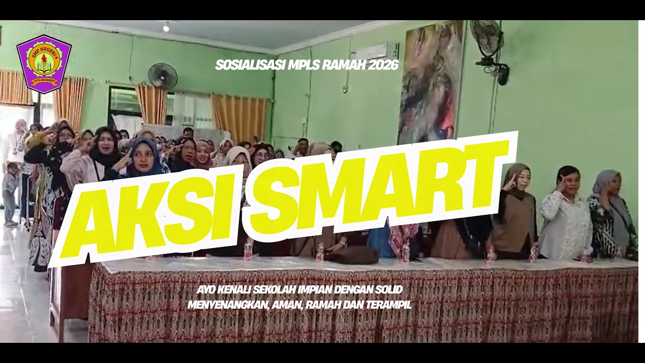 AKSI SMART    ||   Sosialisasi MPLS Ramah 2026