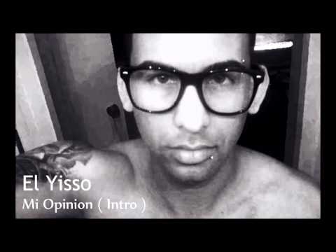 El Yisso - Mi Opinion ( Intro ) 2012