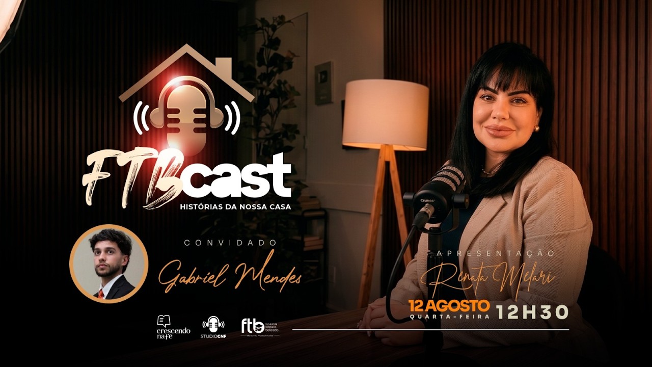 FTB CAST - RENATA MELARI conversa com GABRIEL MENDES
