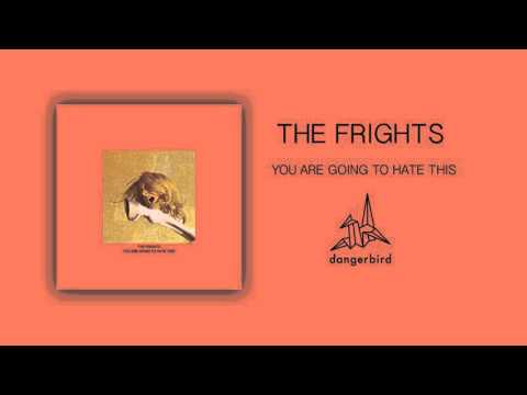 The Frights - You Are Going to Hate This (Official Audio)