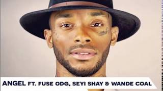Angel - Leyla (Remix) ft Fuse ODG & Seyi Shay & Wande Coal