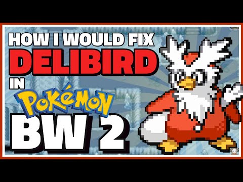 How I Would Fix Delibird in Pokémon Black & White 2